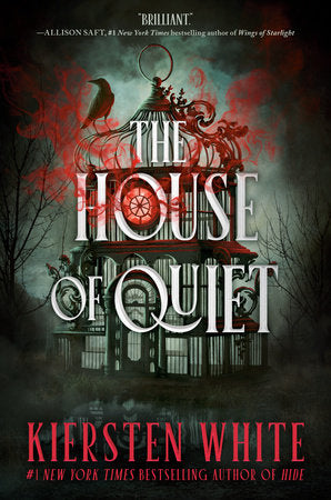 The House of Quiet Hardcover by Kiersten White