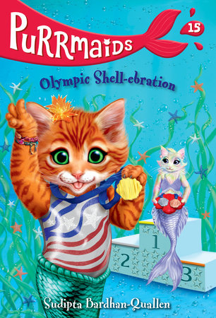 Purrmaids #15: Olympic Shell-ebration Paperback by Sudipta Bardhan-Quallen; illustrated by Vivien Wu