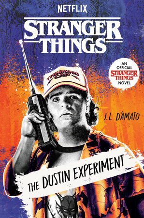 Stranger Things: The Dustin Experiment Hardcover by J.L. D'Amato