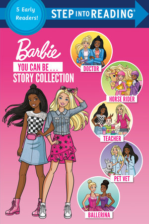 You Can Be ... Story Collection (Barbie) Paperback by Various; illustrated by Random House