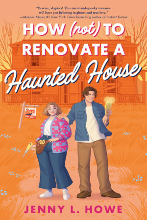 How (Not) to Renovate a Haunted House Paperback by Jenny L. Howe