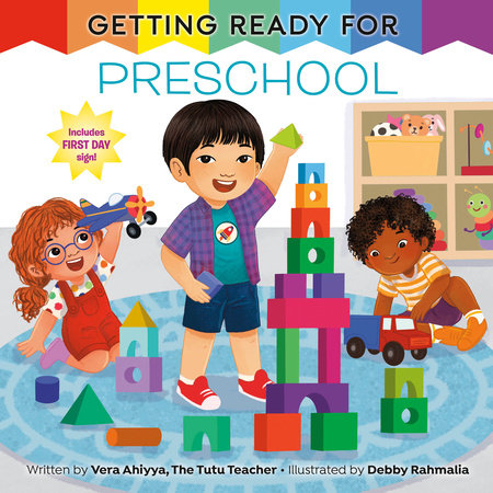 Getting Ready for Preschool Paperback by Vera Ahiyya; illustrated by Debby Rahmalia