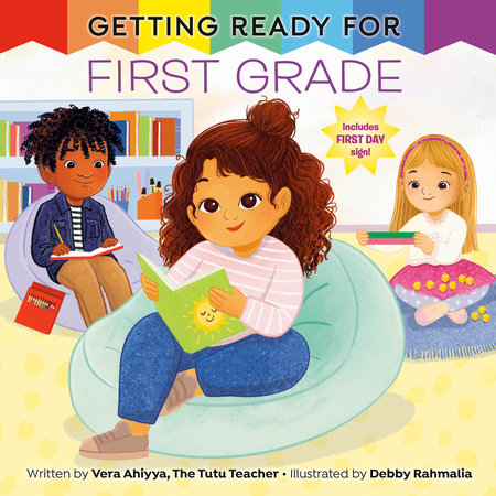 Getting Ready for First Grade Paperback by Vera Ahiyya; illustrated by Debby Rahmalia