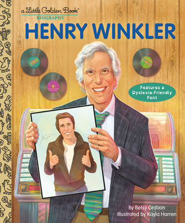 Henry Winkler: A Little Golden Book Biography Hardcover by Betsy Groban; illustrated by Kayla Harren