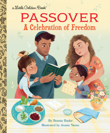 Passover: A Celebration of Freedom Hardcover by Bonnie Bader; illustrated by Joanie Stone