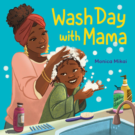 Wash Day with Mama Hardcover by Monica Mikai