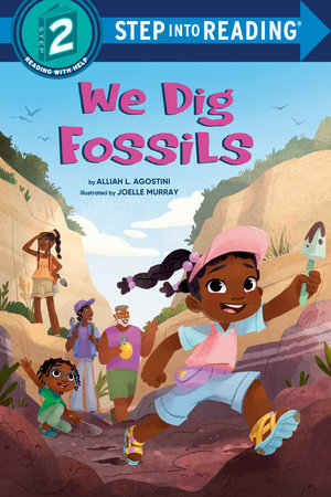 We Dig Fossils Paperback by Alliah L. Agostini; illustrated by Joelle Murray