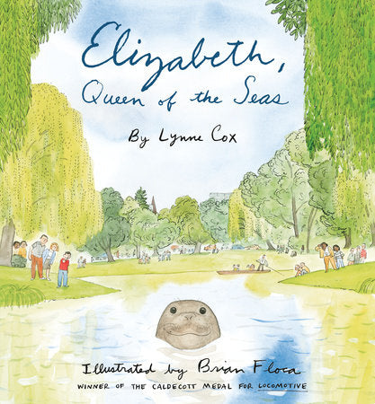 Elizabeth, Queen of the Seas Paperback by Lynne Cox; illustrated by Brian Floca