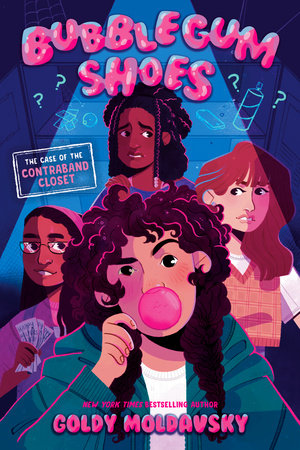 Bubblegum Shoes: The Case of the Contraband Closet Paperback by Goldy Moldavsky