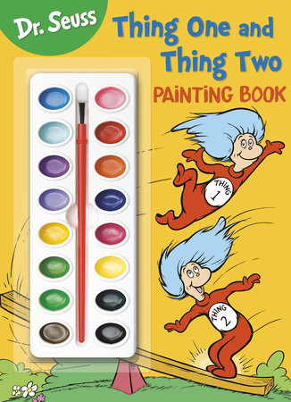 Dr. Seuss: Thing One and Thing Two Painting Book Paperback by Random House; illustrated by Random House