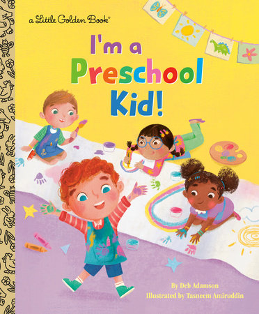 I'm a Preschool Kid! Hardcover by Deb Adamson; illustrated by Tasneem Amiruddin