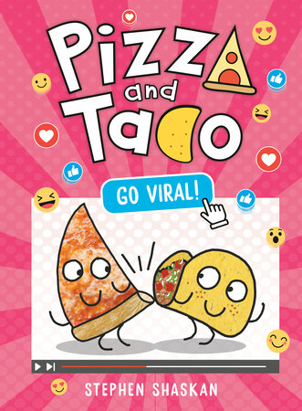 Pizza and Taco: Go Viral! Hardcover by Stephen Shaskan