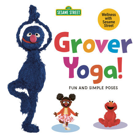 Grover Yoga! (Sesame Street) Ebook by Debbie DeFord-Minerva; illustrated by Steph Lew