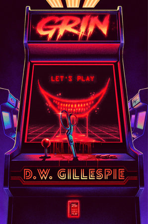 Grin Hardcover by D. W. Gillespie