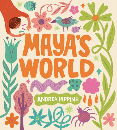 Maya's World Hardcover by Andrea Pippins