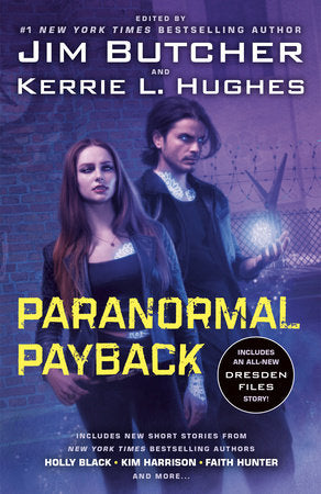 Paranormal Payback Paperback by Edited by Jim Butcher and Kerrie L. Hughes