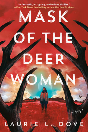 Mask of the Deer Woman Hardcover by Laurie L. Dove