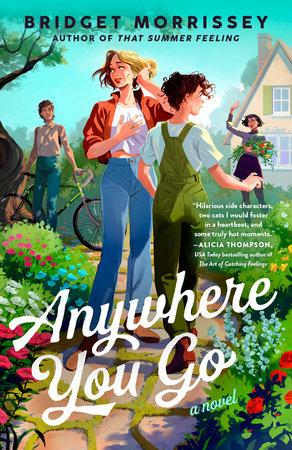Anywhere You Go Paperback by Bridget Morrissey