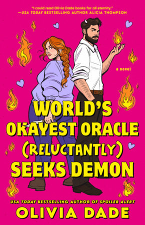 World's Okayest Oracle (Reluctantly) Seeks Demon Paperback by Olivia Dade