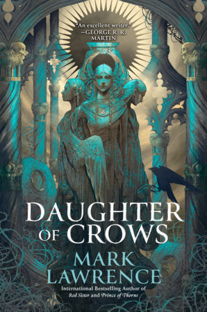 Daughter of Crows Hardcover by Mark Lawrence