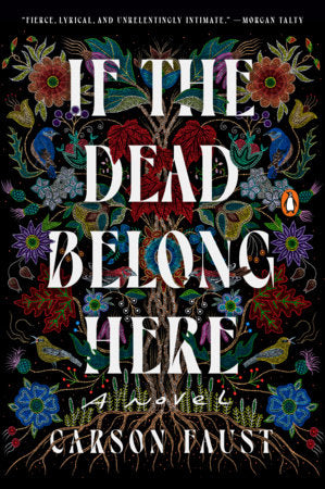 If the Dead Belong Here Paperback by Carson Faust