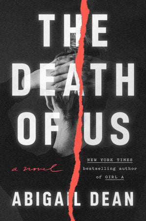 The Death of Us Hardcover by Abigail Dean