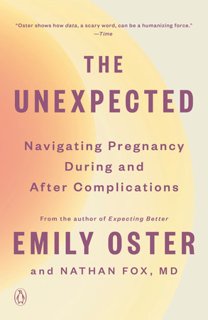 The Unexpected Paperback by Emily Oster and Nathan Fox, MD 