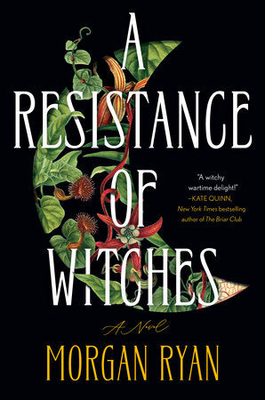 A Resistance of Witches Hardcover by Morgan Ryan