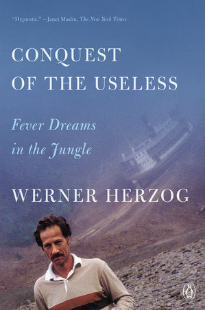 Conquest of the Useless Paperback by Werner Herzog; Translated by Krishna Winston