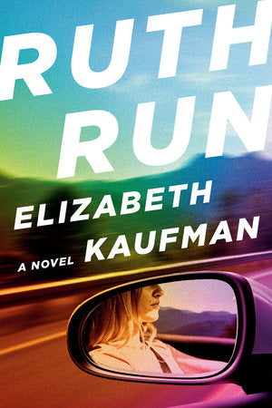 Ruth Run Hardcover by Elizabeth Kaufman