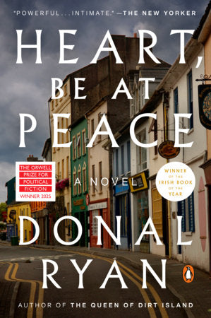 Heart, Be at Peace Paperback by Donal Ryan