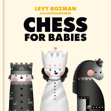 Chess for Babies Ebook by Levy Rozman