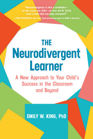 The Neurodivergent Learner Hardcover by Emily W. King, PhD
