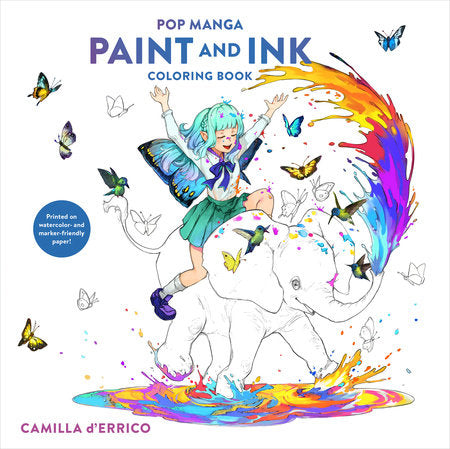Pop Manga Paint and Ink Coloring Book Paperback by Camilla d'Errico