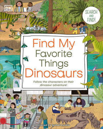 Find My Favorite Things Dinosaurs EL by DK