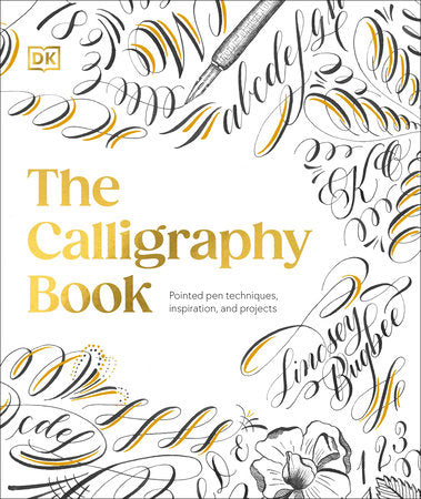 The Calligraphy Book Hardcover by Lindsey Bugbee