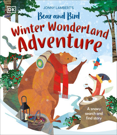 Jonny Lambert's Bear and Bird Winter Wonderland Adventure Hardcover by Jonny Lambert