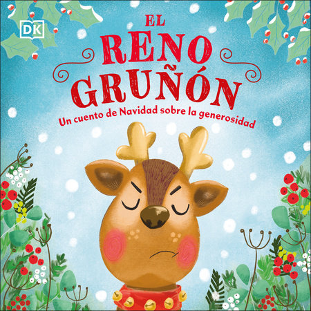 El reno grunon (The Grumpy Reindeer) EL by DK