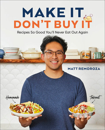 Make It, Don't Buy It Hardcover by Matt Remoroza