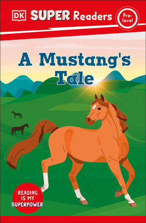 DK Super Readers Pre-Level A Mustang's Tale Paperback by DK