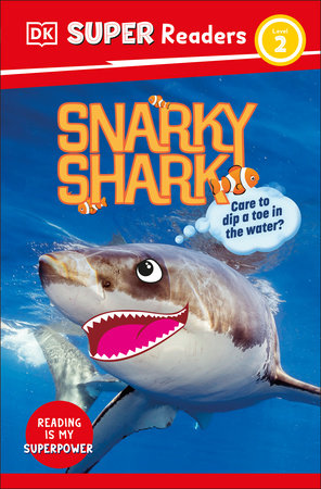 DK Super Readers Level 2 Snarky Shark TR by DK
