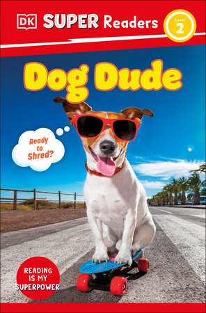 DK Super Readers Level 2 Dog Dude Paperback by DK