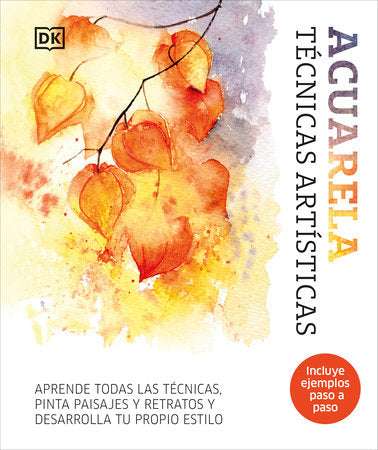 Acuarela (Artist's Watercolor Techniques) Hardcover by DK