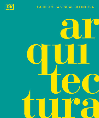 Arquitectura (Architecture) Hardcover by DK