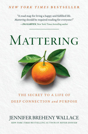 Mattering Hardcover by Jennifer Breheny Wallace