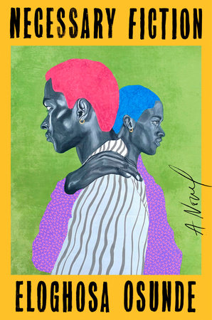 Necessary Fiction Hardcover by Eloghosa Osunde
