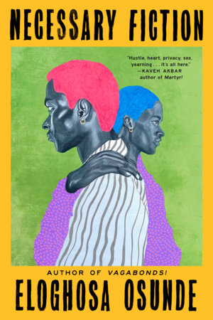 Necessary Fiction Paperback by Eloghosa Osunde