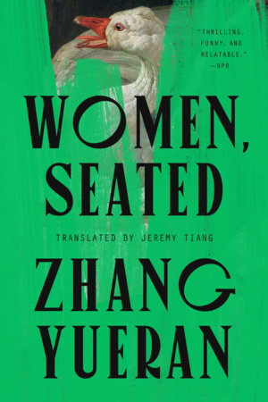 Women, Seated Paperback by Zhang Yueran; translated by Jeremy Tiang