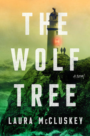 The Wolf Tree Hardcover by Laura McCluskey
