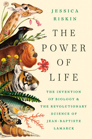 The Power of Life Hardcover by Jessica Riskin